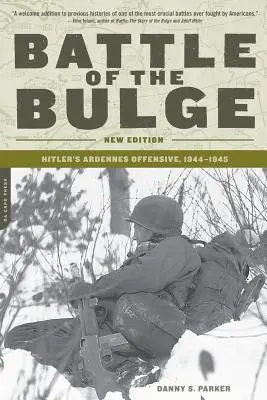 Bătălia de la Bulge: Ofensiva din Ardeni a lui Hitler, 1944-1945 - Battle of the Bulge: Hitler's Ardennes Offensive, 1944-1945