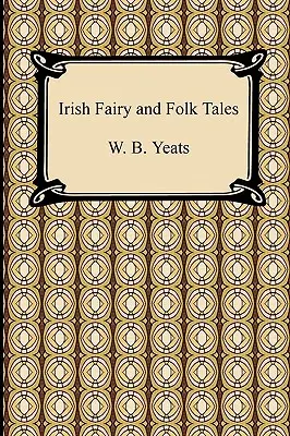 Basme și povești populare irlandeze - Irish Fairy and Folk Tales