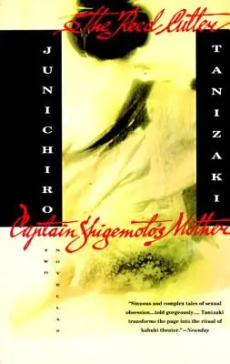 The Reed Cutter și mama căpitanului Shigemoto: Două nuvele - The Reed Cutter and Captain Shigemoto's Mother: Two Novellas