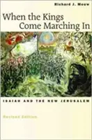 Când regii vin în marș: Isaia și Noul Ierusalim - When the Kings Come Marching in: Isaiah and the New Jerusalem