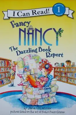 Fancy Nancy: Raportul de carte orbitor - Fancy Nancy: The Dazzling Book Report