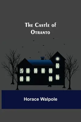 Castelul din Otranto - The Castle Of Otranto