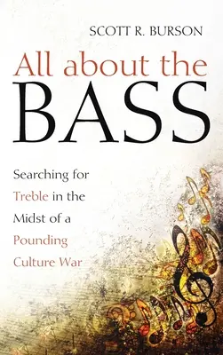 All about the Bass: În căutarea unor note înalte în mijlocul unui război cultural acerb - All about the Bass: Searching for Treble in the Midst of a Pounding Culture War