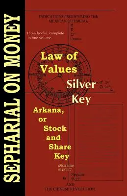 Legea valorilor; Cheia de argint; Arcana sau Cheia acțiunilor și acțiunilor - Law of Values; Silver Key; Arcana or Stock and Share Key