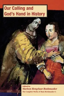 Chemarea noastră și mâna lui Dumnezeu în istorie, PB (vol 6) - Our Calling and God's hand in History, PB (vol 6)