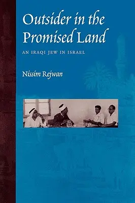 Outsider în Țara Promisă: Un evreu irakian în Israel - Outsider in the Promised Land: An Iraqi Jew in Israel