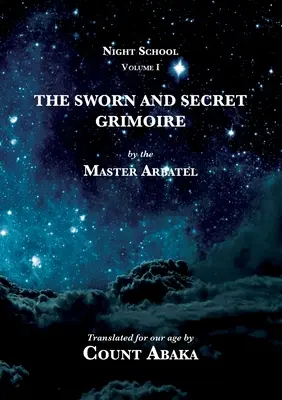 Grimoarul jurat și secret - The Sworn and Secret Grimoire
