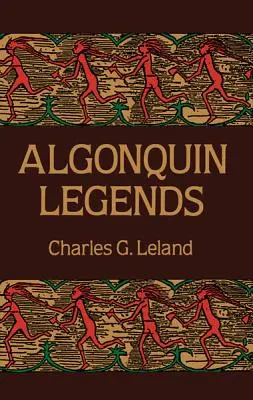 Legendele Algonquin - Algonquin Legends