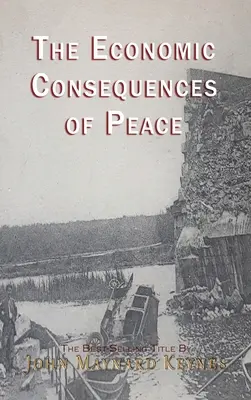 Consecințele economice ale păcii - The Economic Consequences of the Peace