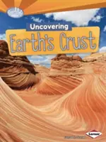 Descoperirea crustei terestre - Uncovering Earth's Crust