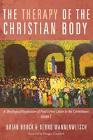 Terapia trupului creștin - The Therapy of the Christian Body