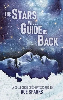 Stelele ne vor ghida înapoi - The Stars Will Guide Us Back