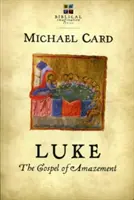 Luca: Evanghelia uimirii - Luke: The Gospel of Amazement