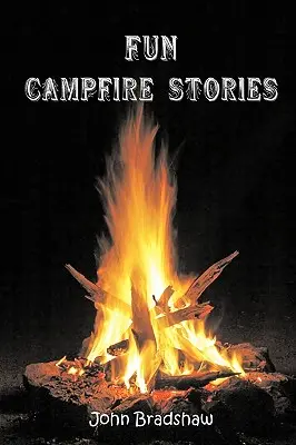 Povești amuzante pentru focul de tabără - Fun Campfire Stories