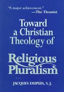 Către o teologie creștină a pluralismului religios - Toward a Christian Theology of Religious Pluralism