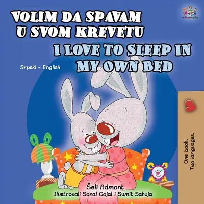 I Love to Sleep in My Own Bed (Carte bilingvă sârbă engleză pentru copii): Alfabet sârb-latin - I Love to Sleep in My Own Bed (Serbian English Bilingual Book for Kids): Serbian-Latin alphabet