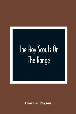 Cercetașii în poligon - The Boy Scouts On The Range