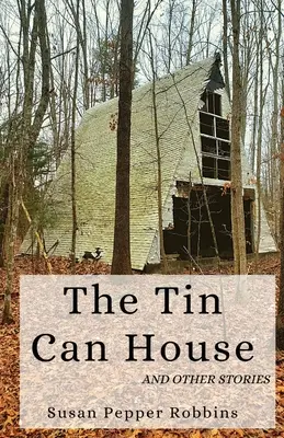 The Tin Can House și alte povestiri - The Tin Can House and Other Stories