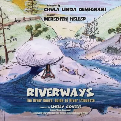 RiverWays: Ghidul de etichetă al riveranilor - RiverWays: The River Goers' Guide to River Etiquette