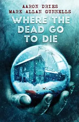 Unde morții se duc să moară - Where the Dead Go to Die