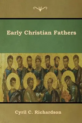 Părinți creștini timpurii - Early Christian Fathers