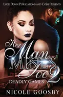 Bărbatul ei, e și al meu 2: Jocuri mortale - Her Man, Mine's Too 2: Deadly Games