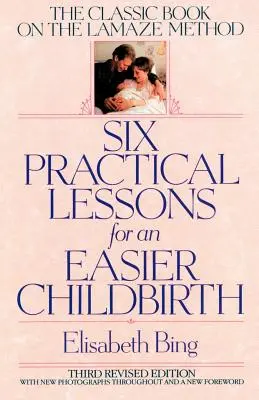 Șase lecții practice pentru o naștere mai ușoară - Six Practical Lessons for an Easier Childbirth