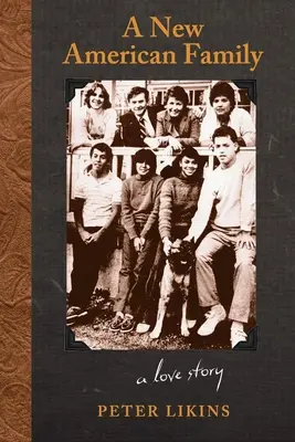 O nouă familie americană: O poveste de dragoste - A New American Family: A Love Story