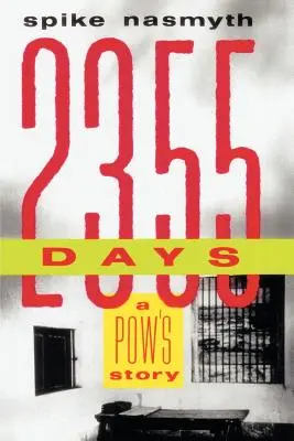 2.355 de zile: Povestea unui prizonier de război - 2,355 Days: A POW's Story
