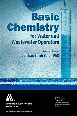 Chimie de bază pentru operatorii de apă și apă uzată - Basic Chemistry for Water and Wastewater Operators