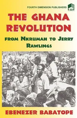 Revoluția din Ghana - The Ghana Revolution