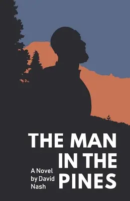 Omul din pini - The Man in the Pines