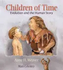 Copiii timpului: Evoluția și povestea umană - Children of Time: Evolution and the Human Story