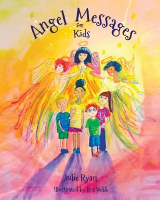 Mesaje de înger pentru copii - Angel Messages For Kids