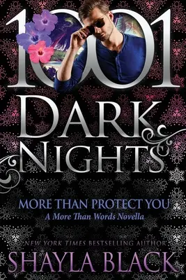 Mai mult decât să te protejeze: O nuvelă More Than Words - More Than Protect You: A More Than Words Novella