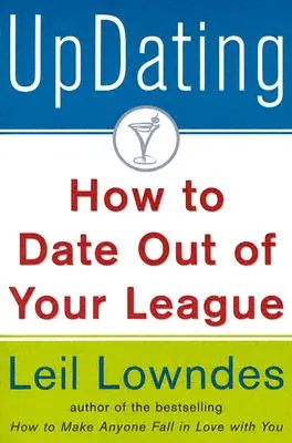 Actualizarea! How to Date Out of Your League (Cum să te întâlnești cu cineva care nu e de nasul tău) - Updating!: How to Date Out of Your League