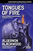Limbi de foc și alte schițe: Ediție extinsă - Tongues of Fire and Other Sketches: Expanded Edition
