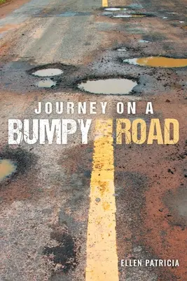 Călătorie pe un drum accidentat - Journey on a Bumpy Road