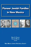 Familii evreiești pioniere în New Mexico - Pioneer Jewish Families in New Mexico