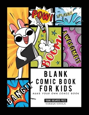 Blank Comic Book pentru copii: Fă-ți propria carte de benzi desenate, desenează-ți propriile benzi desenate, caiet de schițe pentru copii și adulți - Blank Comic Book for Kids: Make Your Own Comic Book, Draw Your Own Comics, Sketchbook for Kids and Adults