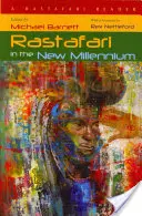Rastafari în noul mileniu: Un cititor Rastafari - Rastafari in the New Millennium: A Rastafari Reader