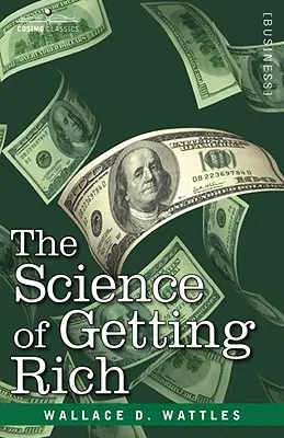 Știința de a deveni bogat - The Science of Getting Rich