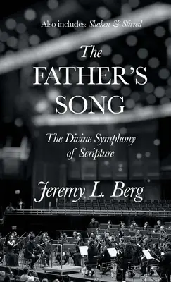 Cântecul Tatălui: Simfonia divină a Scripturii - The Father's Song: The Divine Symphony of Scripture