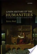 Noua istorie a științelor umaniste: Căutarea principiilor și modelelor din Antichitate până în prezent - New History of the Humanities: The Search for Principles and Patterns from Antiquity to the Present