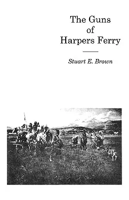 Tunurile din Harpers Ferry - The Guns of Harpers Ferry