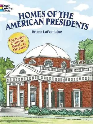 Case ale președinților americani Carte de colorat - Homes of the American Presidents Coloring Book