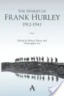 Jurnalele lui Frank Hurley 1912-1941 - The Diaries of Frank Hurley 1912-1941
