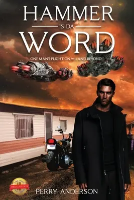 Hammer is a Word: Situația unui om la 11 septembrie și dincolo de această dată - Hammer is a Word: One Man's Plight on 9/11 and Beyond