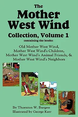 Colecția Mother West Wind, volumul 1 - The Mother West Wind Collection, Volume 1