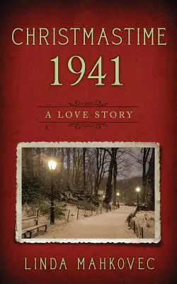 Christmastime 1941: O poveste de dragoste - Christmastime 1941: A Love Story